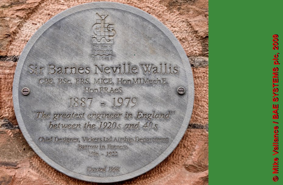 This plaque at BAE SYSTEMS in Barrow commemorates Wallis's time there as an airship designer